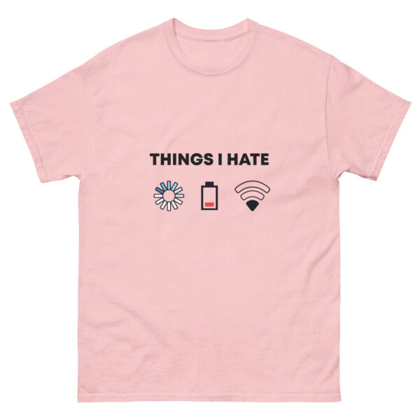 Things I hate unisex classic tee - Image 2